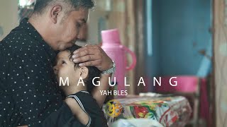 Magulang - Yah Bles (Original Song)