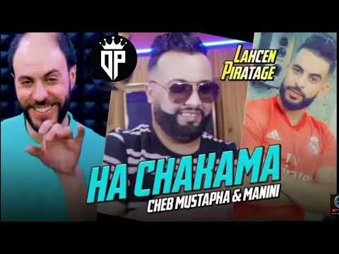 Cheb Moustapha Ha Chakama 2022 جنون مانيني سحار طيران Manini Lahcen Piratage 