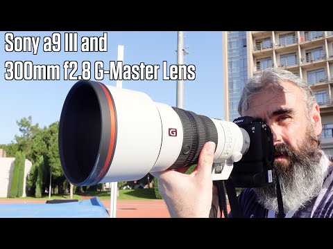 Sony a9 III and 300mm f2 8 G Master Lens