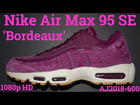 nike air max 95 se bordeaux