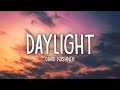 David Kushner - Daylight (Lyrics)