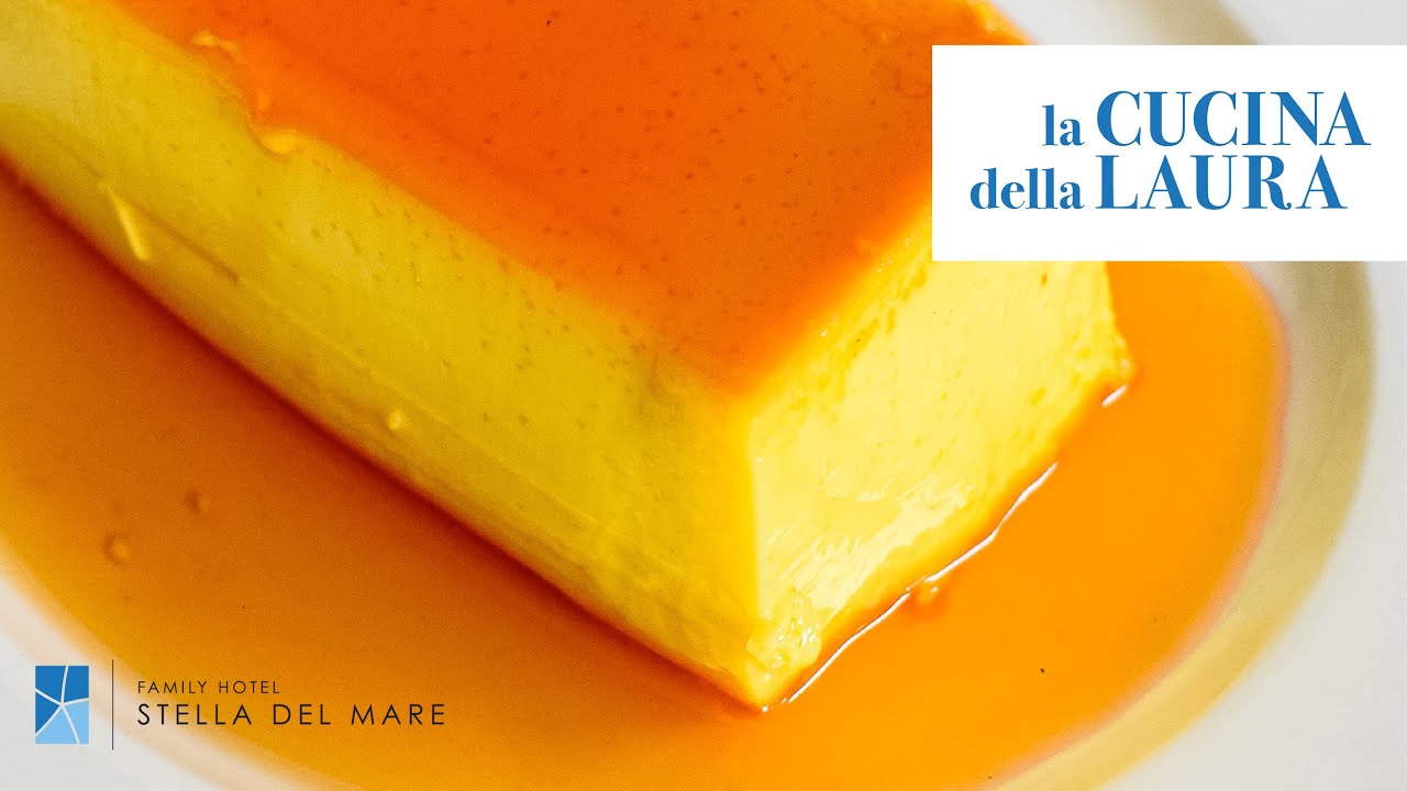 Come fare il CRÈME CARAMEL | La Cucina della Laura