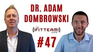 Dr. Adam Dombrowski | Live Wellness |  The FITTEAM Show