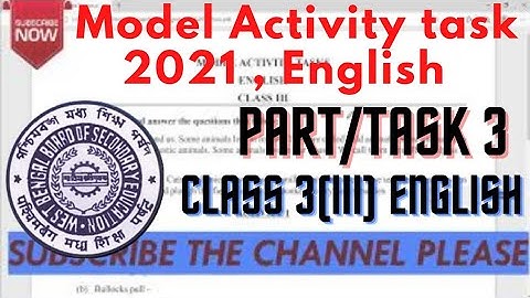 model activity task english class 3 part3,2021, for primary students,wbbse