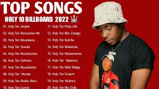 Holy Ten Billboard 30 Hits PLaylist 2022 (Holy 10 Best Hit Music Playlist By Dj Diction) Zim Hip Hop