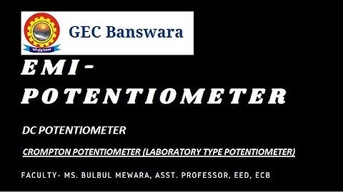 Crompton Potentiometer_DC Potentiometer By Bulbul Mewara