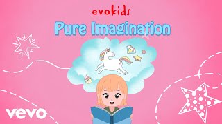 evokids - Pure Imagination | Instrumental Lullaby
