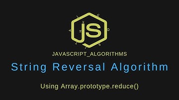 Javascript algorithms: How to reverse a string using Array.prototype.reduce()