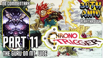 Chrono Trigger 30th Anniversary Run - 11 - The Guru on Mt. Woe - No commentary