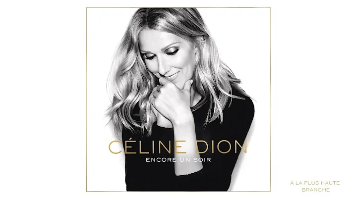 Cline Dion -  la plus haute branche (Audio)