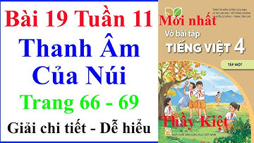 Vở Bài Tập Tiếng Việt Lớp 4 Bài 19 Tuần 11 | Thanh Âm Của Núi | Trang 66–69 | Kết Nối Tri Thức