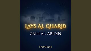 Lays al'Ghareeb - FaithFuell Nasheed