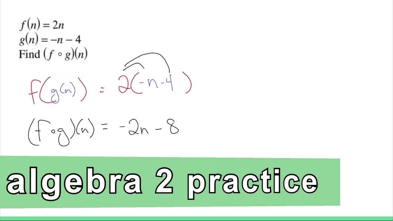 Algebra 2 Practice - Composite Functions (Example 2) - YouTube