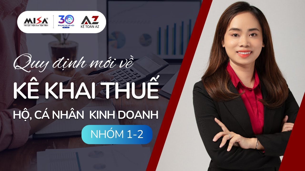 [Cập nhật TT152/2025] Quy định mới về kê khai thuế hộ, cá nhân kinh doanh nhóm 1, 2