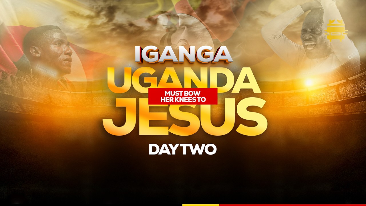 [LIVE] UGANDA MUST BOW HER KNEES TO JESUS IGANGA OVERNIGHT