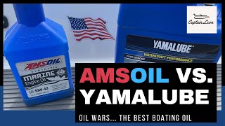 The Best Boating Oil - Amsoil vs. Yamalube!