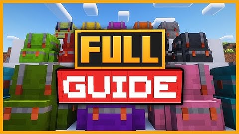 🟨 COMPLETE GUIDE to the SOPHISTICATED BACKPACKS MOD in MINECRAFT