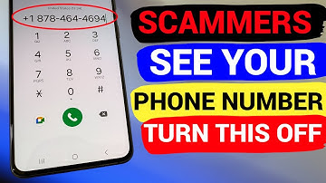 SCAMMERS SEE Your PHONE NUMBER. TURN THIS OFF!