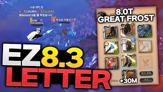 EZ 8.3 LETTER!! | 8.0T GREAT FROST  | Albion Online | Solo Mist