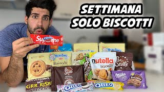 MANGIO PER UNA SETTIMANA SOLO BISCOTTI