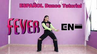 ENHYPEN - FEVER | ESPAÑOL Dance Tutorial | Mirror | Kenya Chan
