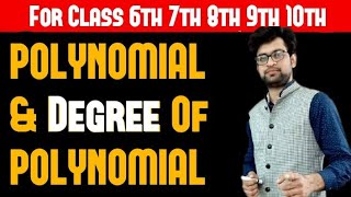 Polynomial and Degree of Polynomial | Class 10 9 8 7 6|  NCERT CBSE | Navneet tiwari | Schoolastro