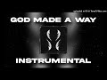 WHATUPRG Lecrae Nobigdyl God Made A Way Instrumental 