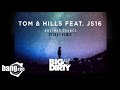 TOM HILLS Feat JS16 Another Chance Syskey Remix mp3