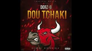 #Dorz_B Dou Tchaki (New single)