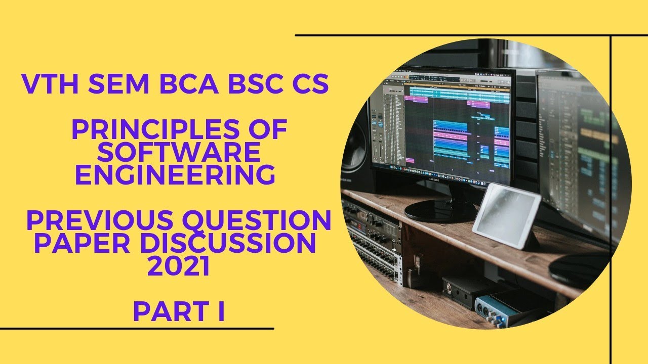 VTH SEM BCA BSC CS PRINCIPLES OF SOFTWARE ENGINEERING PREVIOUS QUESTION ...