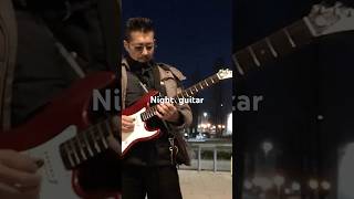 2026年3月27日　Night  guitar  street performance🎸