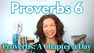 Proverbs 6: Warnings Against... Debt | Laziness | Discord | Things God Hates | Adultery