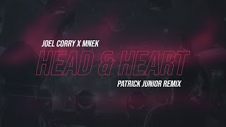 Joel Corry X MNEK - Head & Heart (Patrick Junior Remix)
