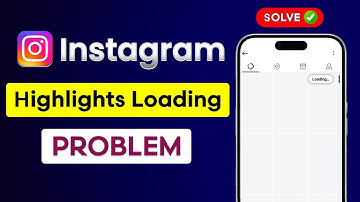 How To Fix Instagram Highlight Cover Loading Problem | Fix Instagram Highlight Not Loading Problem
