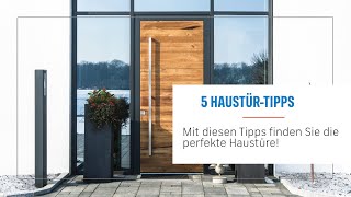 5 Tipps für den Haustür-Kauf - Die perfekte Haustüre finden!