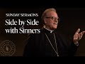 Side by Side with Sinners - Bishop Barron’s Sunday Sermon