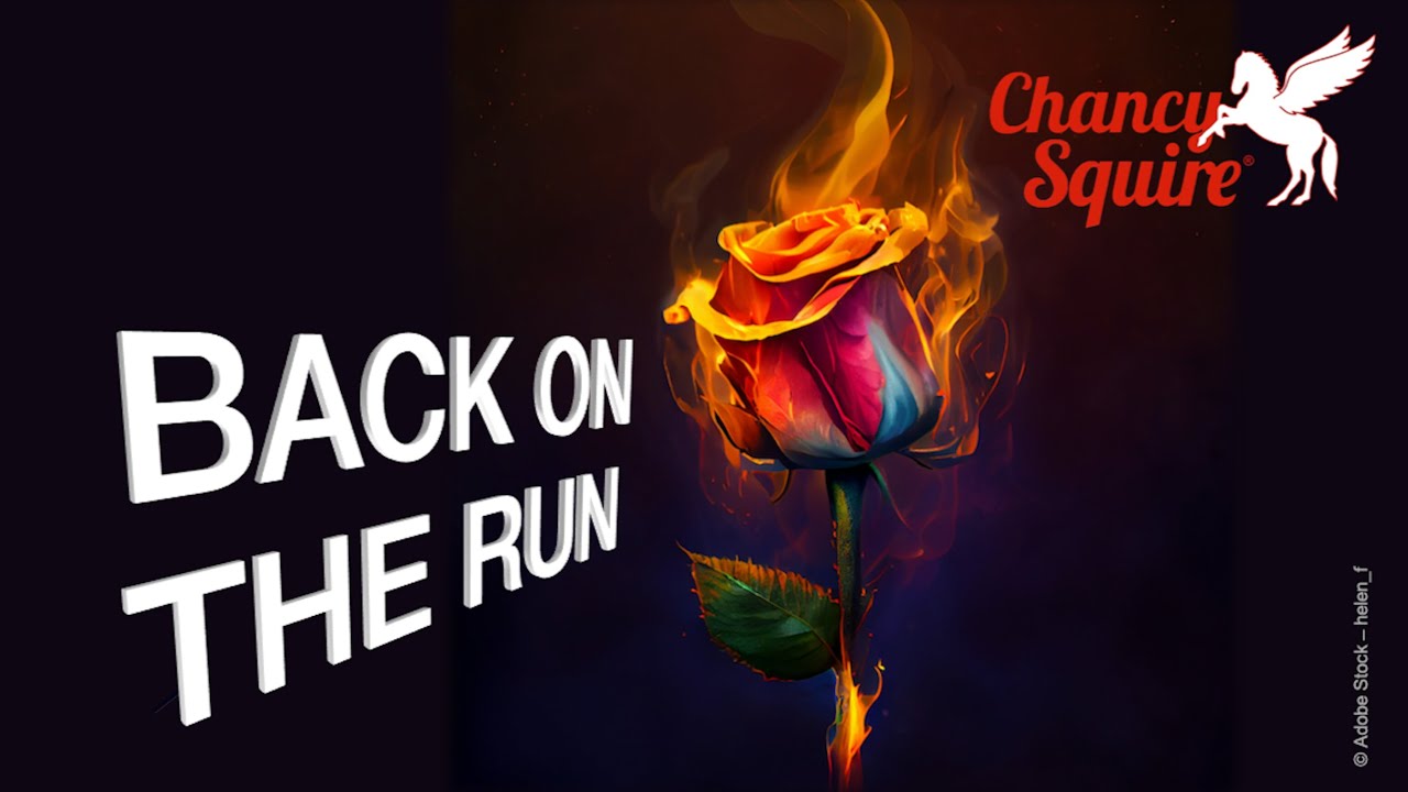 Chancy Squire – Back On The Run (Official Music Video)