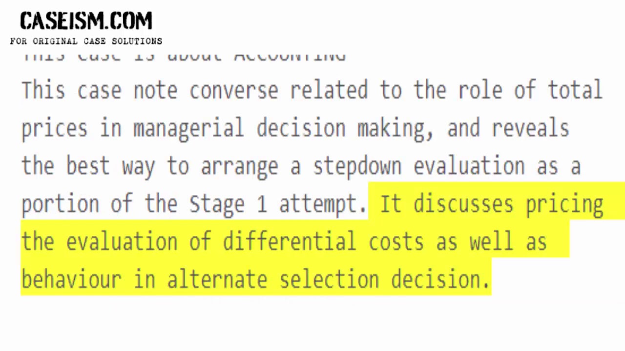 Note on Full and Differential Cost Accounting Case Study Help - Caseism.com