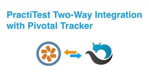 PractiTest two-way integration with Pivotal Tracker workflow - 1.0