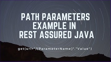 Rest Assured API Testing - Path Parameters