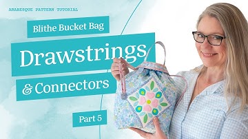 Making Drawstrings & Connectors - Blithe Bucket Bag Part 5