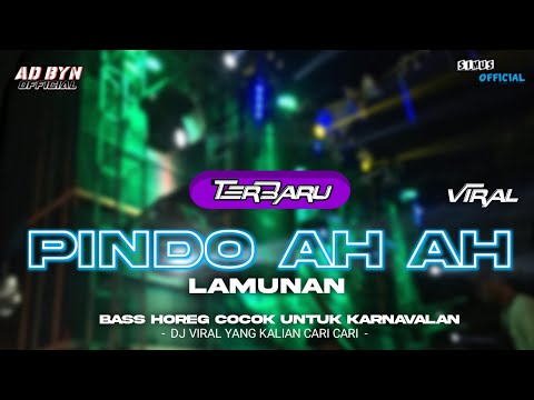 DJ PINDHO AH AH (LAMUNAN) VIRAL TIKTOK!
