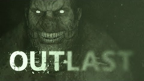 Outlast Insane Difficulty Part 2