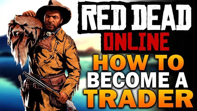 Red Dead Online Trader Role Guide 