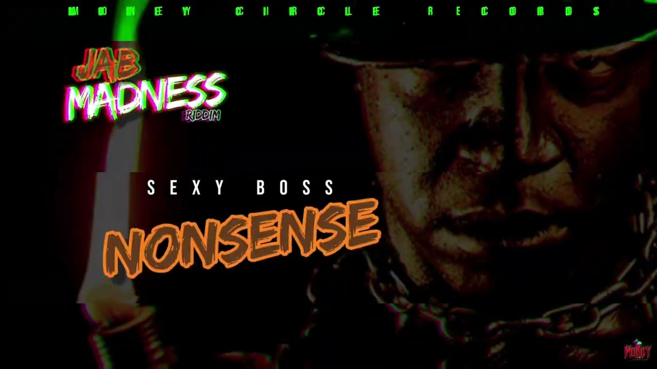 Money Circle x Sexy Boss - Nonsense (Jab Madness Riddim) Official Audio | Soca 2025