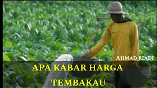 MUSIKALISASI||APA KABAR HARGA TEMBAKAU || PUISI AHMAD RIADI_ROMANTIS TV CHANNEL