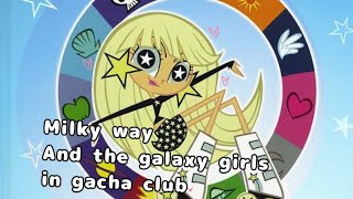 Milky Way and the galaxy girls in gacha club|MWGG|read the description|