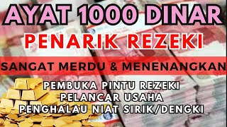 Download Lagu Ayat 1000 Dinar 💰 Bacaan AlQuran Pembuka Pintu Rezeki Mustajab Penghapus Kesusahan Hidup MP3 Download Lagu Ayat 1000 Dinar 💰 Bacaan AlQuran Pembuka Pintu Rezeki Mustajab Penghapus Kesusahan Hidup MP3