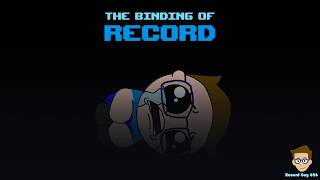The Binding of Record (TBOI Gameplay & No Commentary) @RecordGuy626