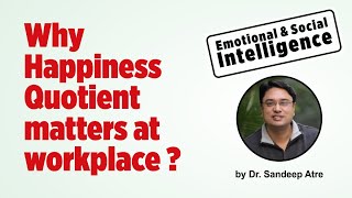 Why Happiness Quotient matters at workplace | Emotional Intelligence & Social Intelligence | Soft HR screenshot 2